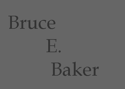 Bruce E. Baker